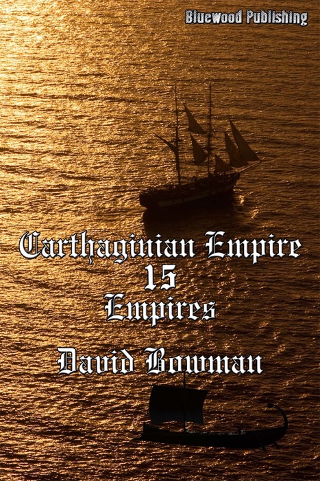 Carthaginian Empire 15: Empires
