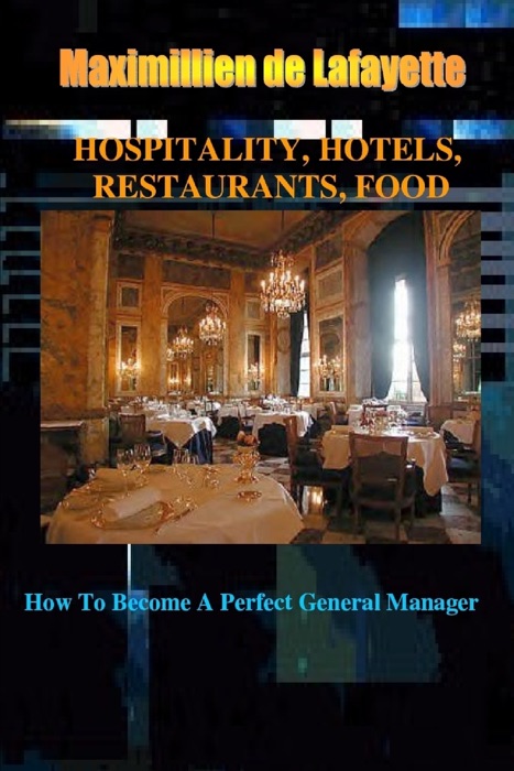 Hospitality, Hotels, Restaurants, Food