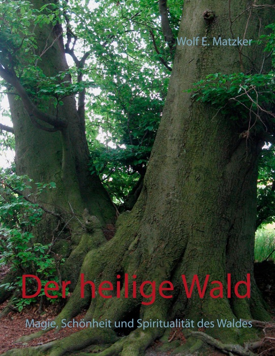 Der heilige Wald