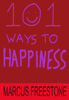101 Ways To Happiness - Marcus Freestone