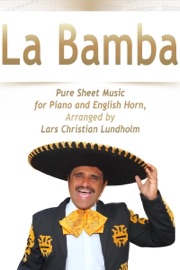 Book's Cover of La Bamba Pure Sheet Music for Piano and English Horn, Arranged by Lars Christian Lundholm