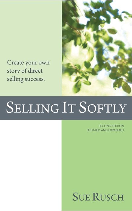 SELLING IT SOFTLY