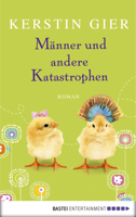 Kerstin Gier - Männer und andere Katastrophen artwork