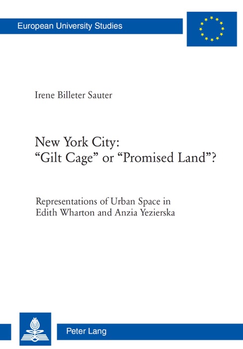 New York City: “Gilt Cage” or “Promised Land”?