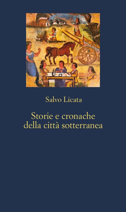 Storie e cronache della città sotterranea