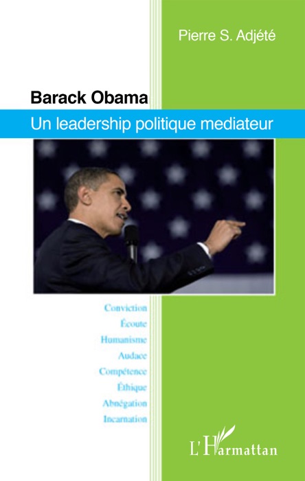 Barack Obama: Un leadership politique médiateur