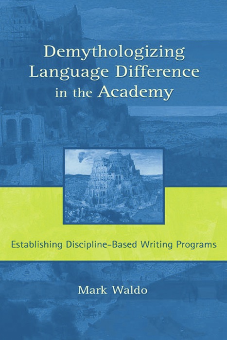 Demythologizing Language Difference in the Academy