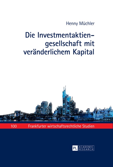 Die investmentaktiengesellschaft mit veränderlichem kapital