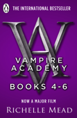 Vampire Academy Books 4-6 - Richelle Mead