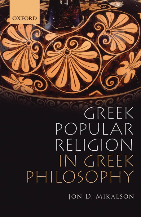 Greek Popular Religion in Greek Philosophy