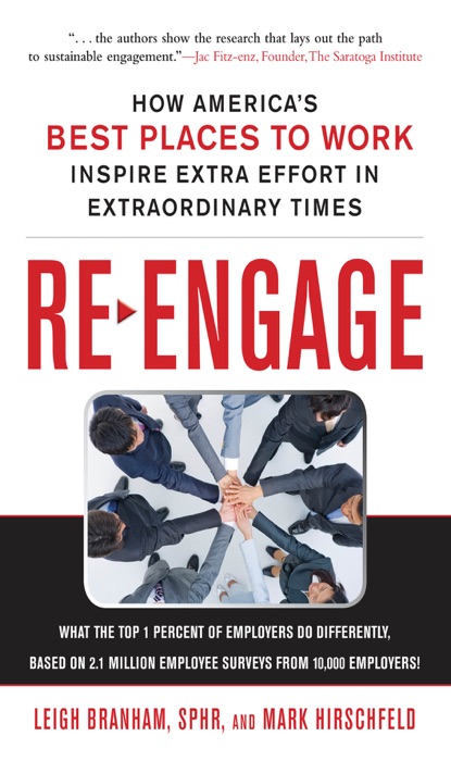 Re-Engage: How America's Best Places to Work Inspire Extra Effort in Extraordinary Times