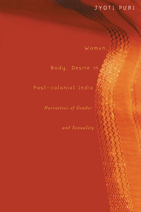 Woman, Body, Desire in Post-Colonial India