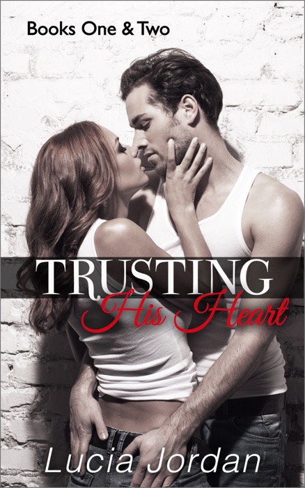 Trusting His Heart Books One & Two