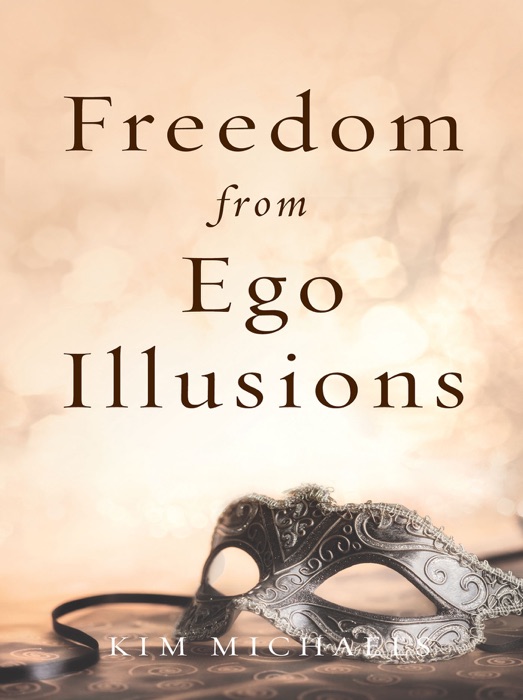 Freedom from Ego Illusions