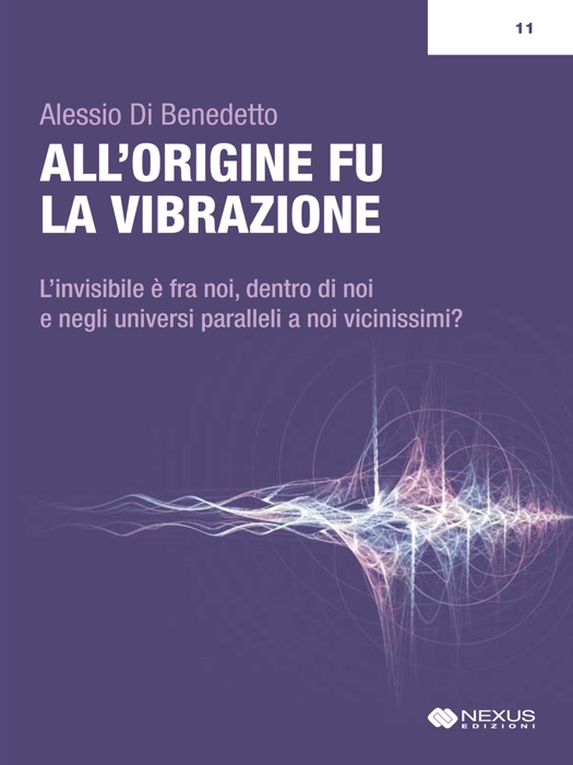 All’origine fu la vibrazione