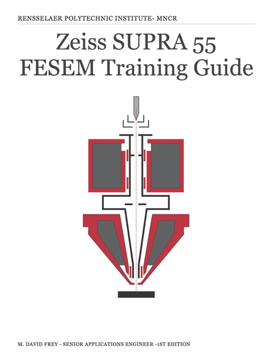 Zeiss SUPRA 55 FESEM Training Guide
