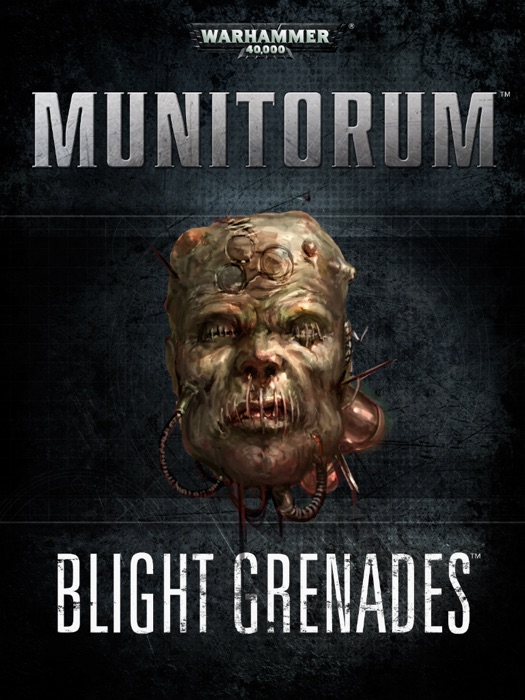 Munitorum: Blight Grenades