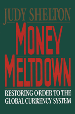 Money Meltdown - Judy Shelton Cover Art
