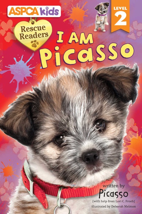 ASPCA kids: Rescue Readers: I Am Picasso