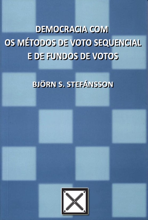 Democracia com os métodos de voto sequencial e de fundos de votos