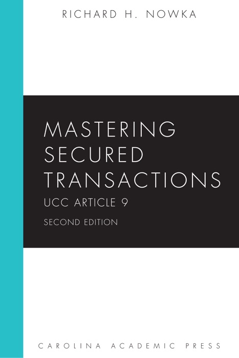 Mastering Secured Transactions, Second Edition