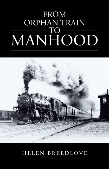 From Orphan Train To Manhood