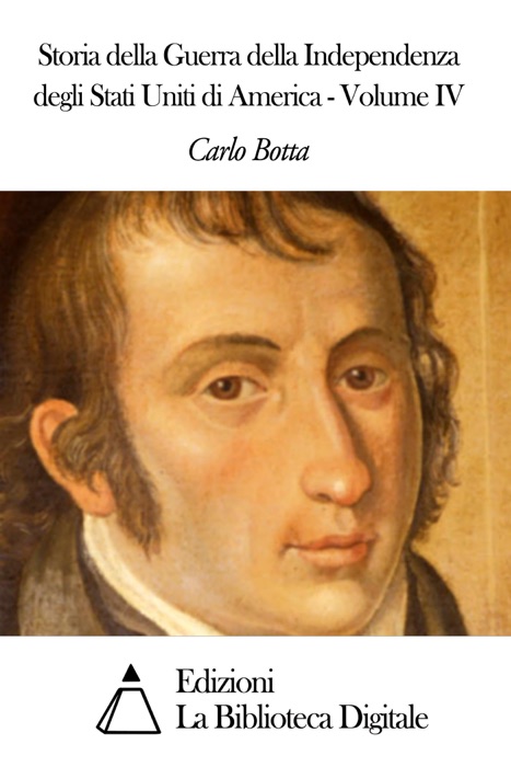 Storia della Guerra della Independenza degli Stati Uniti di America - Volume IV