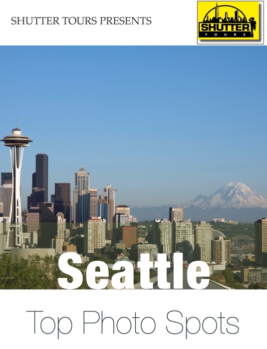 Seattle's Top Photo Spots