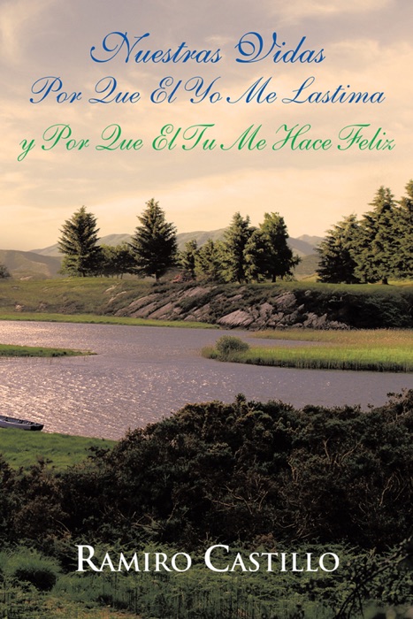 Nuestras vidas por que el yo me lastima y por que el tu me hace feliz