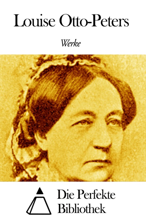 Werke von Louise Otto-Peters