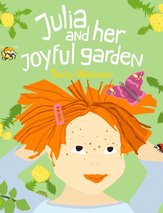 Julia and Her Joyful Garden