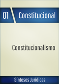 Constitucionalismo - Sínteses Jurídicas