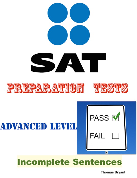 SAT - Preparation Tests - Incomplete Sentences - Advanced Level