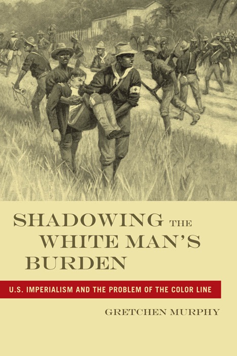 Shadowing the White Man’s Burden