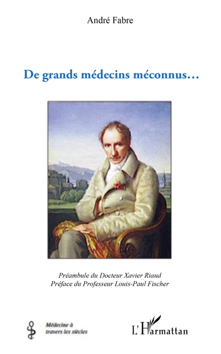 De grands médecins méconnus…