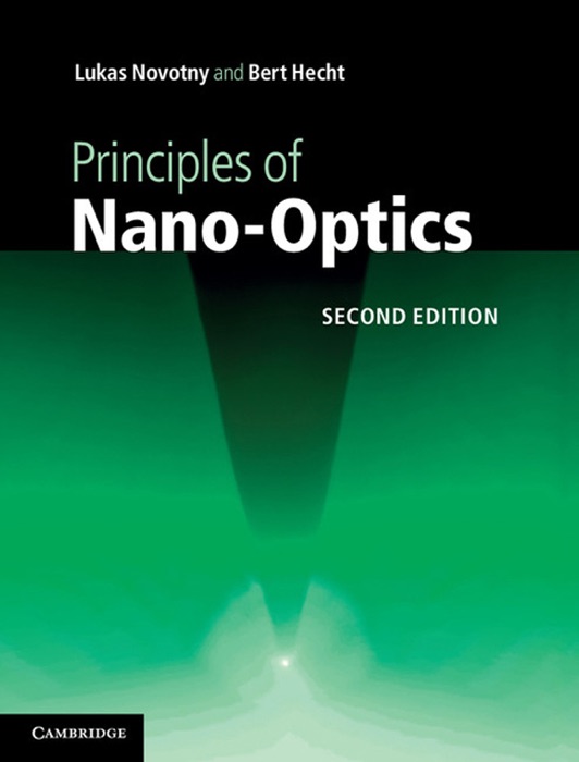 Principles of Nano-Optics: Second Edition