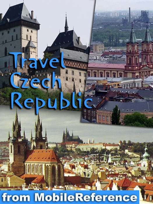 Prague & Czech Republic: Illustrated Travel Guide, Phrasebook & Maps (Mobi Travel)