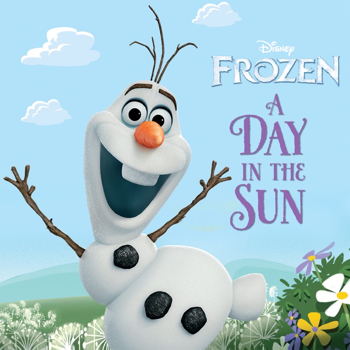 Frozen:  A Day in the Sun