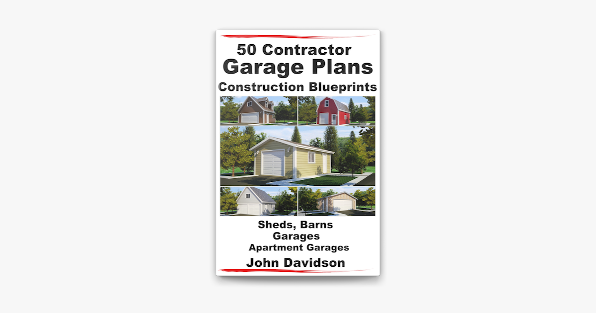 50 Contractor Garage Plans Construction Blueprints Sheds Barns