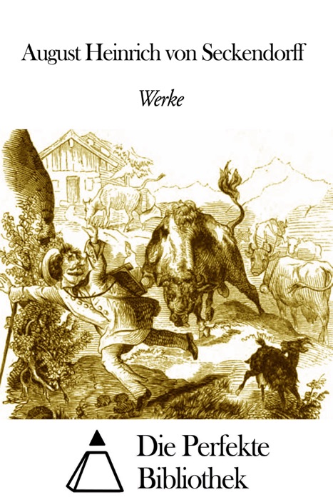 Werke von August Freiherr von Seckendorff