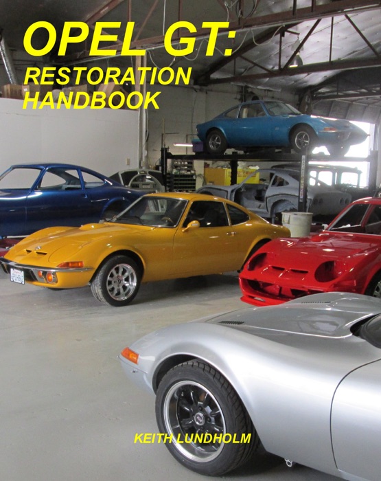 Opel GT:  Restoration Handbook