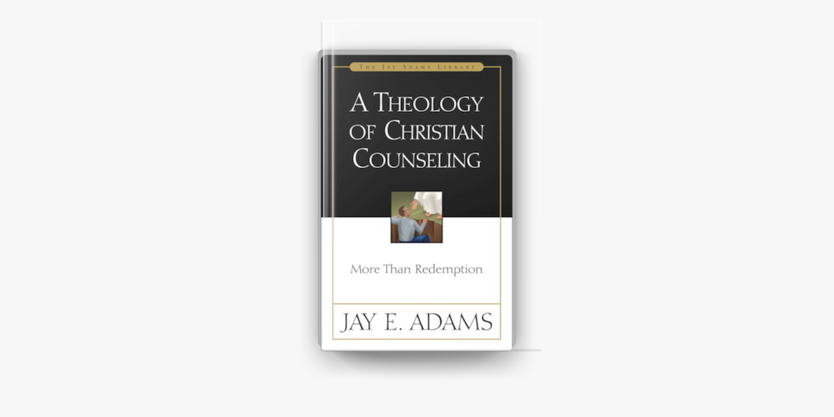 A Theology Of Christian Counseling In Apple Books