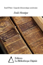 ISRAëL POTTER - LéGENDE DéMOCRATIQUE AMéRICAINE