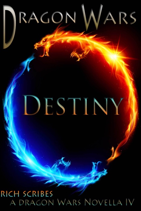 Destiny: A Dragon Wars Novella IV