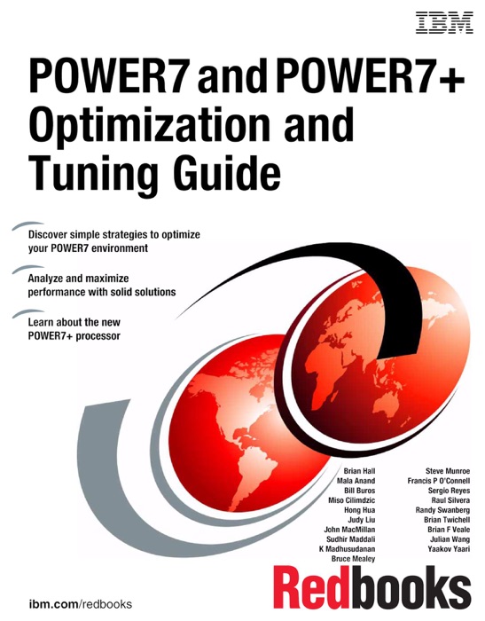 POWER7 and POWER7+ Optimization and Tuning Guide