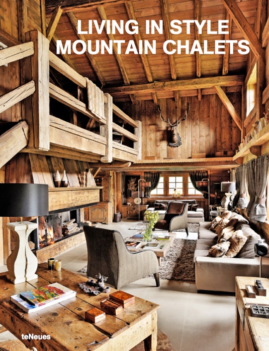 Living in Style Mountain Chalets