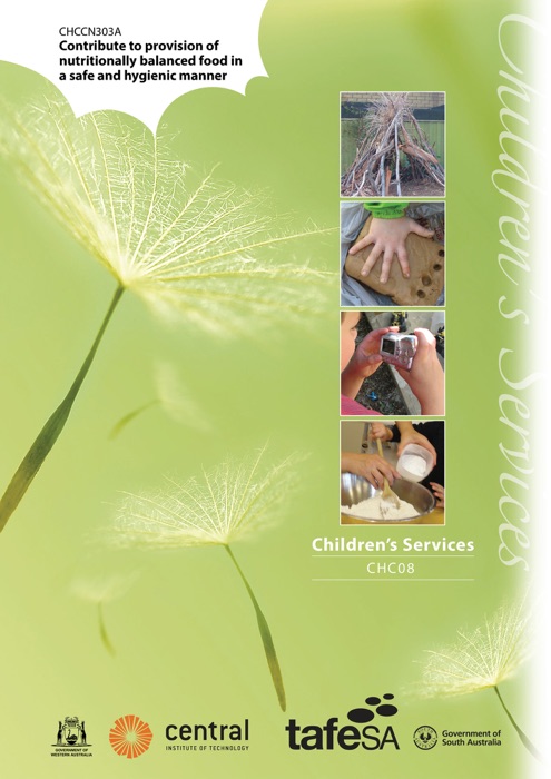 CHCCN303A - Contribute to provision of nutritionally balanced food in a safe and hygienic manner