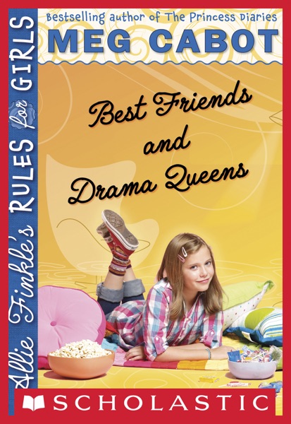 Allie Finkle's Rules for Girls Book 3: Best Friends and Drama Queens