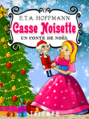 Casse-Noisette - E.T.A. Hoffmann & Estela Raileanu