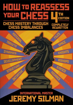 How to Reassess Your Chess, 4th Edition 2010 How to Reassess Your Chess, 4th Edition 2010